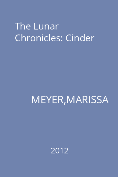The Lunar Chronicles: Cinder