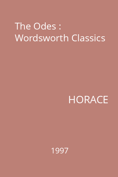 The Odes : Wordsworth Classics
