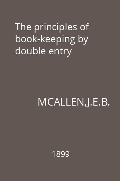 The principles of book-keeping by double entry