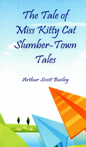 The Tale of Miss Kitty Cat Slumber-Town Tales