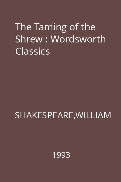 The Taming of the Shrew : Wordsworth Classics