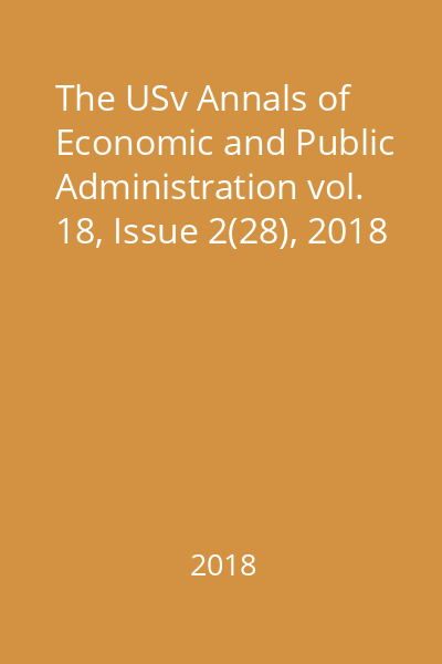 The USv Annals of Economic and Public Administration vol. 18, Issue 2(28), 2018