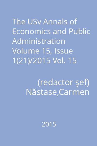 The USv Annals of Economics and Public Administration Volume 15, Issue 1(21)/2015 Vol. 15