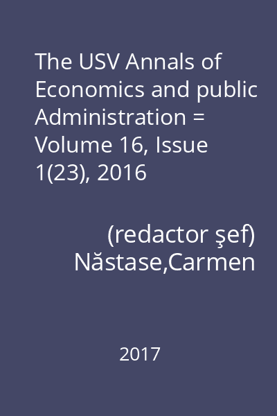 The USV Annals of Economics and public Administration = Volume 16, Issue 1(23), 2016
