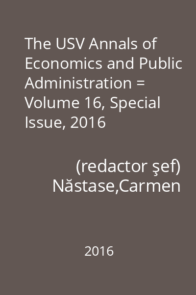 The USV Annals of Economics and Public Administration = Volume 16, Special Issue, 2016