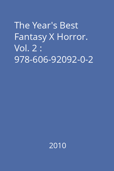The Year's Best Fantasy X Horror. Vol. 2 : 978-606-92092-0-2