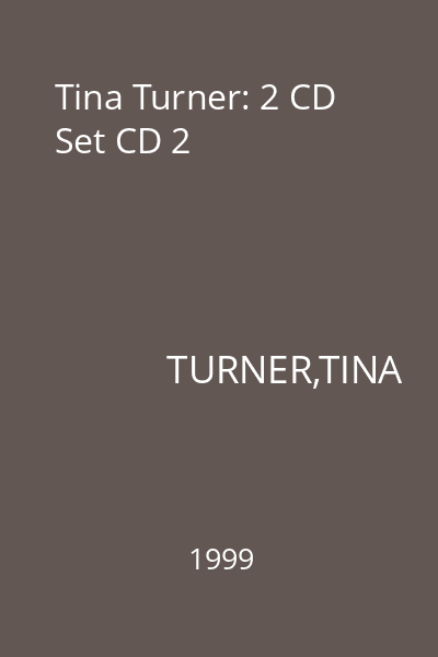 Tina Turner: 2 CD Set CD 2