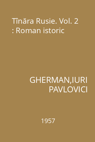 Tînăra Rusie. Vol. 2 : Roman istoric