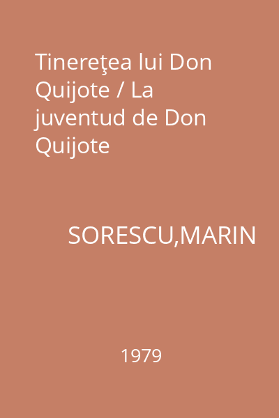 Tinereţea lui Don Quijote / La juventud de Don Quijote