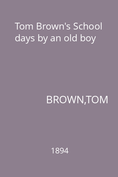 Tom Brown's School days by an old boy