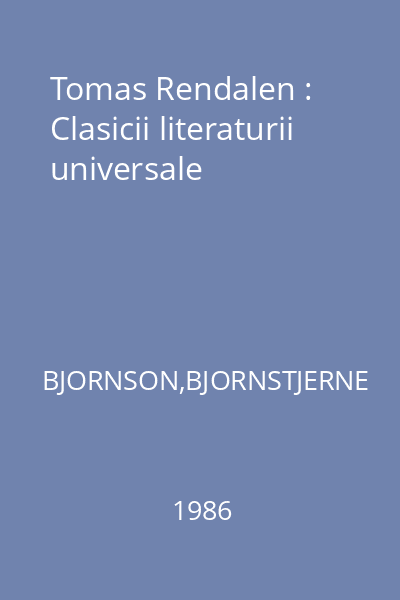 Tomas Rendalen : Clasicii literaturii universale
