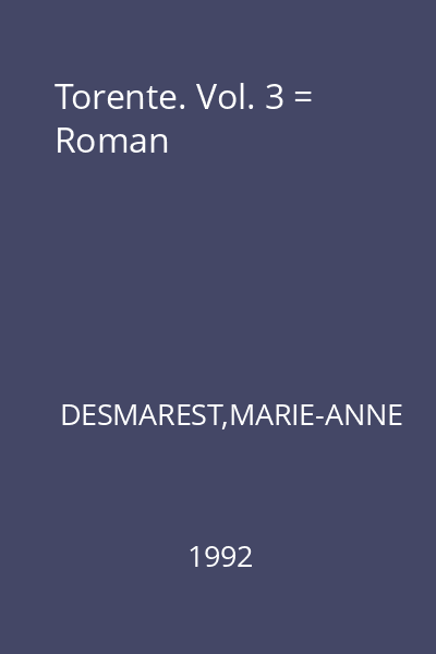 Torente. Vol. 3 = Roman