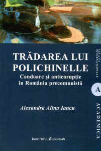 Trădarea lui Polichinelle : Candoare și anticorupție în România precomunistă