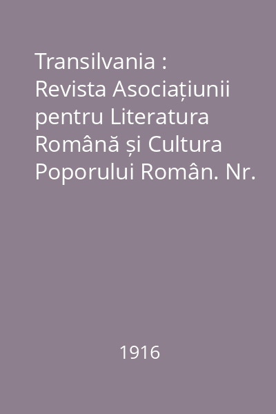 Transilvania : Revista Asociațiunii pentru Literatura Română și Cultura Poporului Român. Nr. 1-6, Ianuarie-Iunie