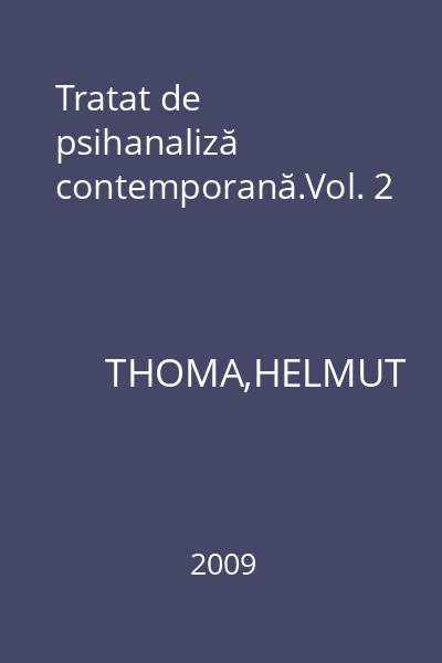 Tratat de psihanaliză contemporană.Vol. 2