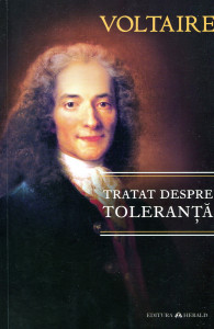 Tratat despre toleranţă: Prilejuit de moartea lui Jean Calas