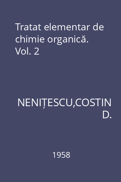 Tratat elementar de chimie organică. Vol. 2