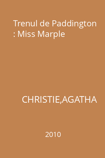 Trenul de Paddington : Miss Marple