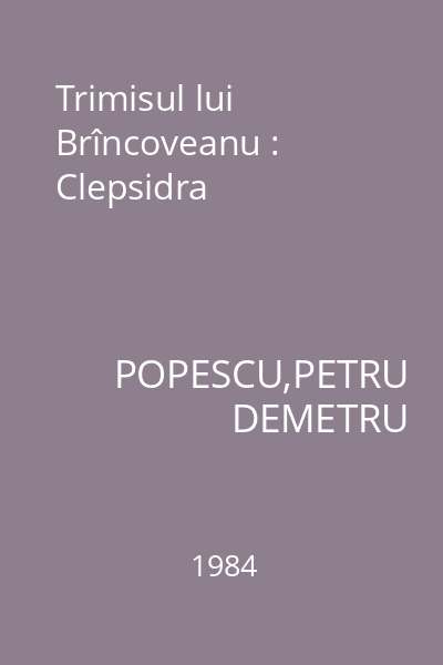 Trimisul lui Brîncoveanu : Clepsidra