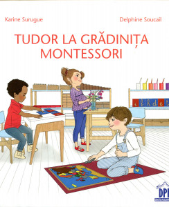 Tudor la grădiniţa Montessori