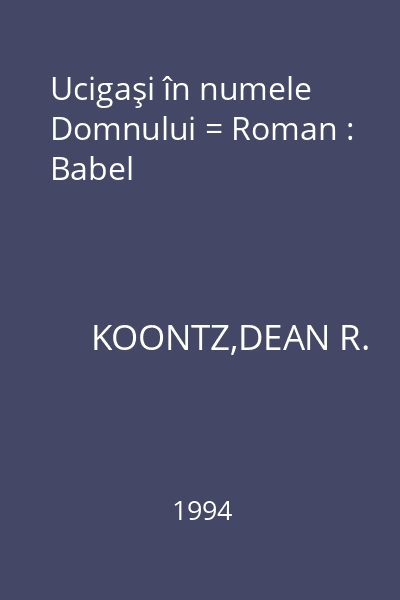 Ucigaşi în numele Domnului = Roman : Babel
