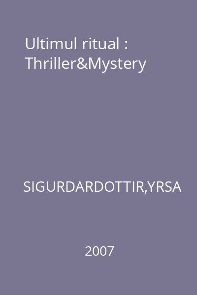 Ultimul ritual : Thriller&Mystery