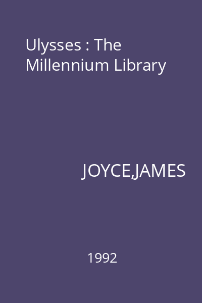 Ulysses : The Millennium Library
