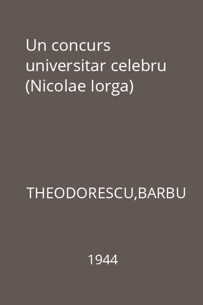 Un concurs universitar celebru (Nicolae Iorga)