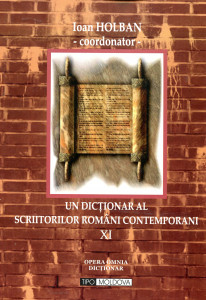 Un dicționar al scriitorilor români contemporani . Vol. 11