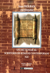Un dicționar al scriitorilor români contemporani . Vol. 12