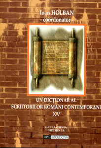 Un dicționar al scriitorilor români contemporani . Vol.15