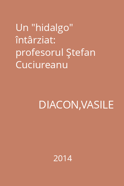 Un "hidalgo" întârziat: profesorul Ştefan Cuciureanu