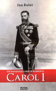 Un Hohenzollern în România: Carol I