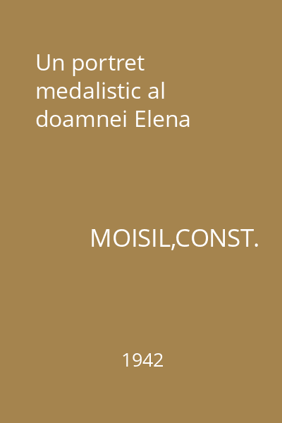 Un portret medalistic al doamnei Elena