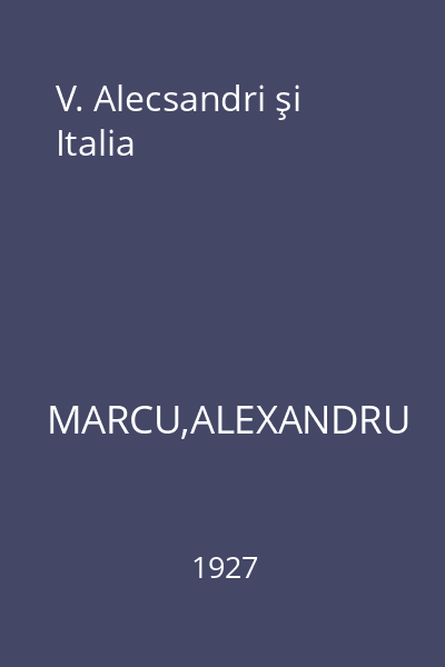 V. Alecsandri şi Italia