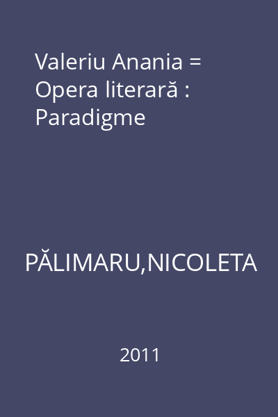 Valeriu Anania = Opera literară : Paradigme