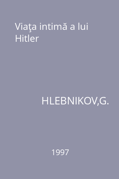 Viaţa intimă a lui Hitler