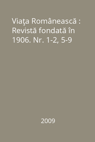 Viaţa Românească : Revistă fondată în 1906. Nr. 1-2, 5-9