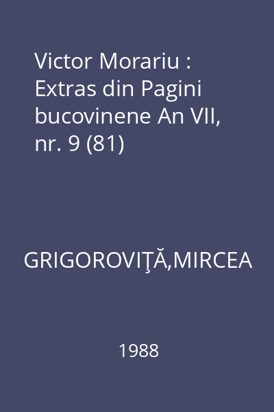 Victor Morariu : Extras din Pagini bucovinene An VII, nr. 9 (81)