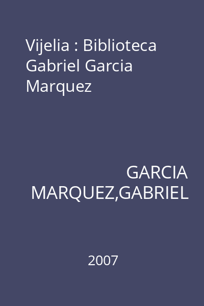 Vijelia : Biblioteca Gabriel Garcia Marquez
