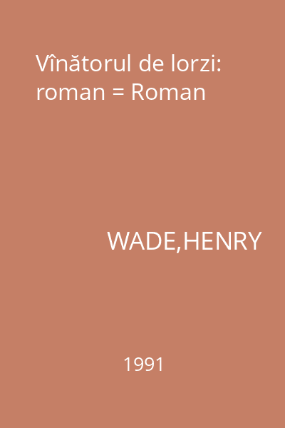 Vînătorul de lorzi: roman = Roman