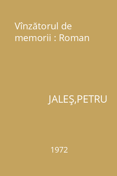 Vînzătorul de memorii : Roman