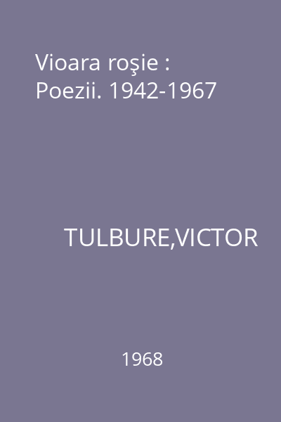 Vioara roşie : Poezii. 1942-1967