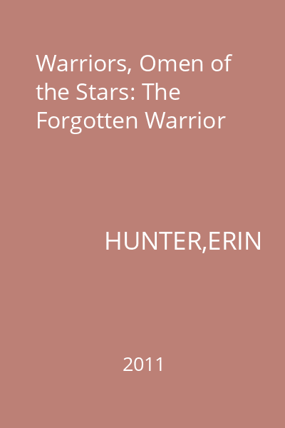Warriors, Omen of the Stars: The Forgotten Warrior
