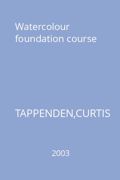 Watercolour foundation course