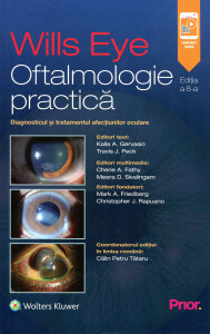 Wills Eye: Oftalmologie practică. Diagnosticul și tratamentul afecțiunilor oculare