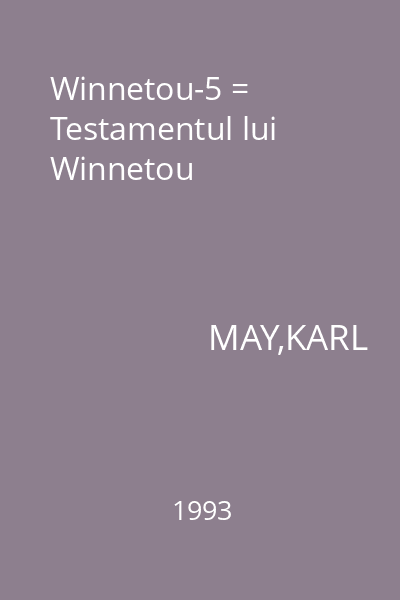 Winnetou-5 = Testamentul lui Winnetou