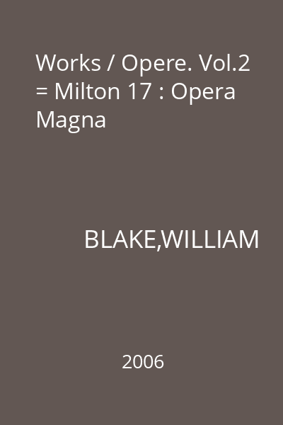 Works / Opere. Vol.2 = Milton 17 : Opera Magna