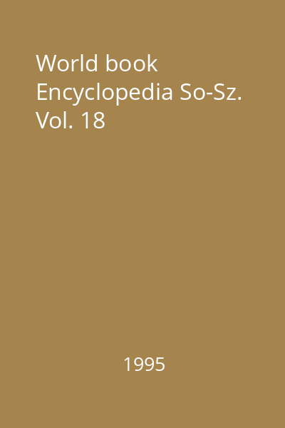 World book Encyclopedia So-Sz. Vol. 18