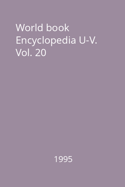 World book Encyclopedia U-V. Vol. 20